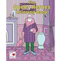 The Queer Heroes Coloring Book