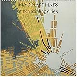 Imaginary maps of non existing cities 2018: A series of artworks describing imaginary places, as seen in an aerial view. (Calvendo Places) by