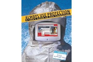 Always Use Protection: A Teen's Guide to Safe Computing