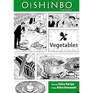 Oishinbo: à la Carte, Vol. 5: Vegetables