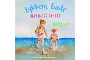 Happiness Street - Lykkens Gade: Α bilingual children's book in Danish and English (Danish Edition)