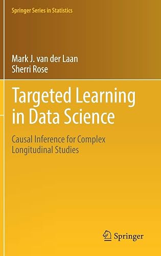 Download Targeted Learning in Data Science: Causal Inference for Complex Longitudinal Studies PDF