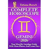 Complete Horoscope Gemini 2026: Your Monthly Astrology Guide With Moon Phases, And Lunar Days