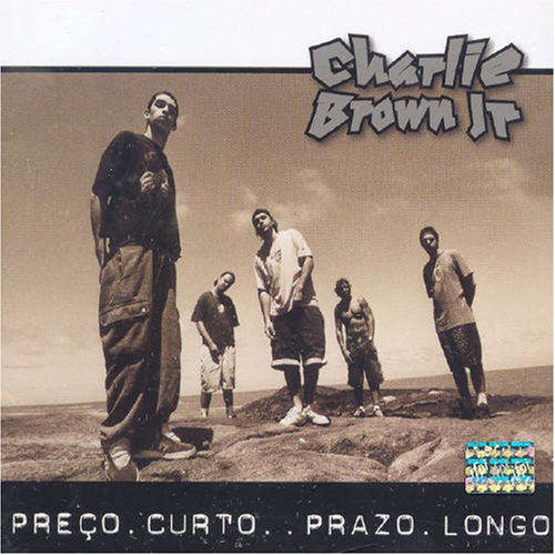 Charlie Brown Jr. - Prego Curto, Prazo Longo - Zortam Music