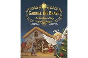 Gabriel the Brave: A Christmas Story