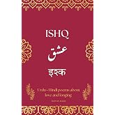 Ishq: A Collection of Urdu-Hindi Love Poems