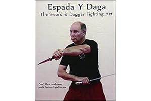 Espada Y Daga: The Sword & Dagger Fighting Art