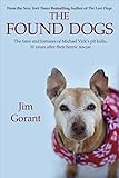 The Found Dogs: The Fates and Fortunes of Michael Vick's Pitbulls, 10 Years After Their Heroic Rescue