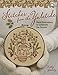 Stitches from the Yuletide: Hand Embroidery to Celebrate the Season by Kathy Schmitz