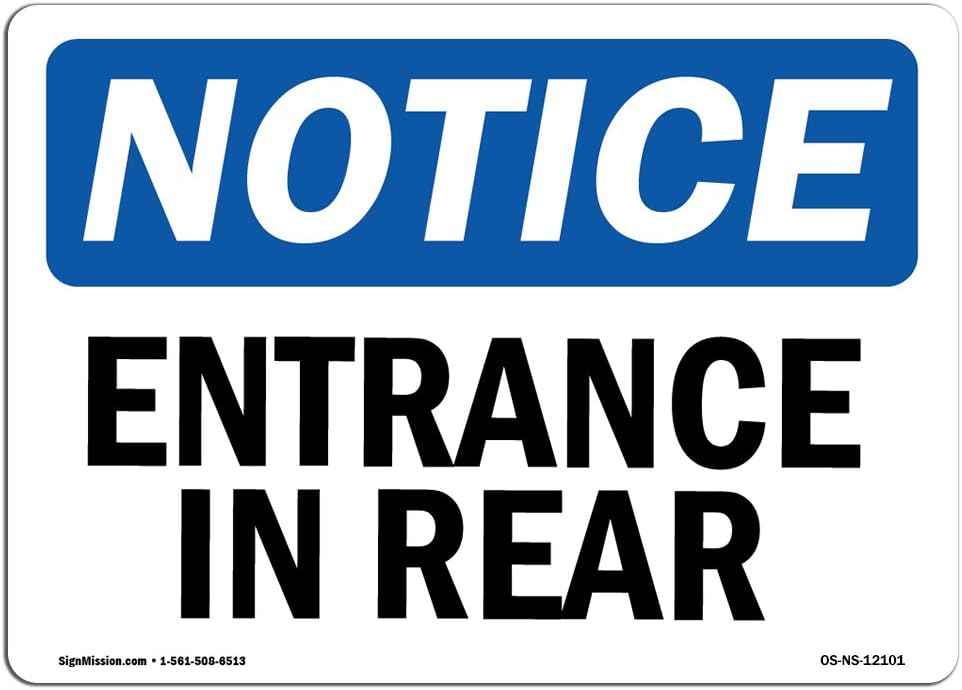 OSHA Notice Sign - Entrance in Rear | Choose from: Aluminum, Rigid Plastic or Vinyl Label Decal | Protect Your Business, Construction Site, Warehouse & Shop Area | Made in The USA