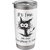 It's Fine, I'm Fine, Everything is Fine Stainless Steel Insulated Tumbler