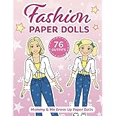 Fashion Paper Dolls - 76 Outfits: Mommy & Me Dress Up Paper Dolls