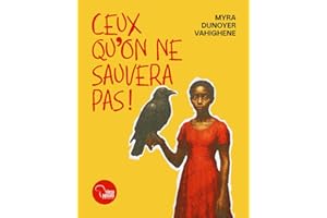 Ceux qu'on ne sauvera pas!