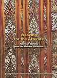 Weaving for the Afterlife (Maiman Collection, Volume 1) by Krzysztof Makowski (2006-05-04) by 
