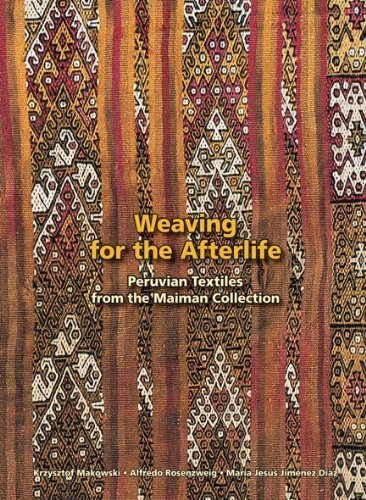 Weaving for the Afterlife (Maiman Collection, Volume 1) by Krzysztof Makowski (2006-05-04) by Krzysztof Makowski (Hardcover)