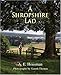 A Shropshire Lad ~ A.E. Housman