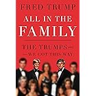 All in the Family: The Trumps and How We Got This Way