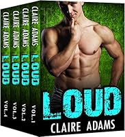 Loud: The Complete Series (A Bad Boy Alpha Male Romance)