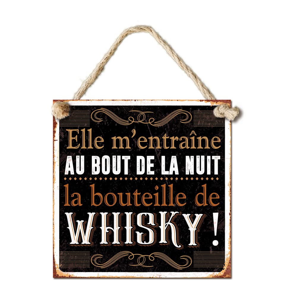Metal Decorative Plaque 20 x 20 cm "Elle train me à bout de la nuit" ("I'm training at the end of the night") Whisky Bottle