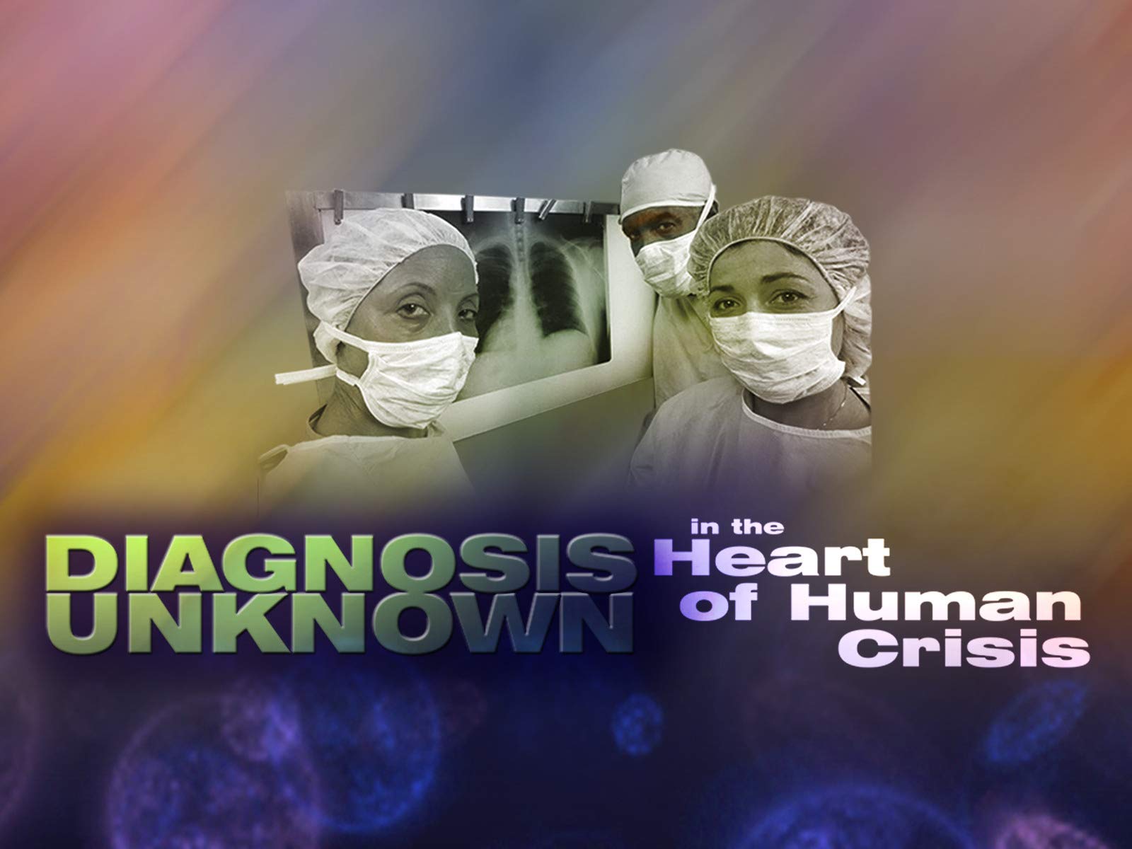 Watch Diagnosis Unknown Prime Video