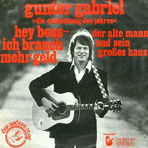 Gunter Gabriel - Hey Boss, ich brauch