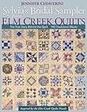 Sylvia's Bridal Sampler from Elm Creek Quilts: The True Story Behind the Quilt - 140 Traditional Blocks