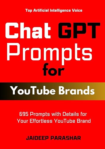 ChatGPT Prompts for YouTube Brands: 695 Prompts with Details for Your ...