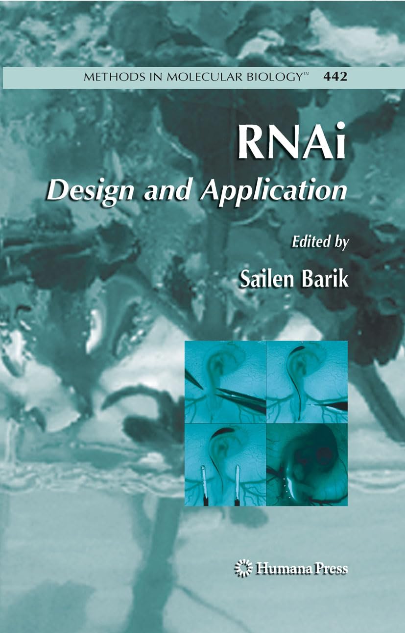 RNAi: Design and Application (Methods in Molecular Biology Book 442) (English Edition) RNAi: Design and Application (Methods in Molecular Biology Book 442) (English Edition) Kindle (Digital)