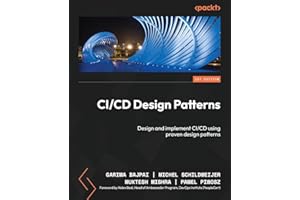 CI/CD Design Patterns: Design and implement CI/CD using proven design patterns