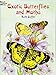 Exotic Butterflies and Moths Coloring Book (Dover Butterfly Coloring Books)