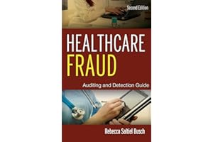 Healthcare Fraud: Auditing and Detection Guide