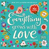 Everything Grows with Love Wall Calendar 2019 by 