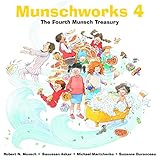 Munschworks 4: The Fourth Munsch Treasury