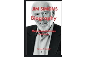Jim Simons Biography: Mathematical Genius and More