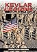 KEVLAR LEGIONS: THE TRANSFORMATION OF THE U.S. ARMY, 1989-2005 by John Sloan Brown