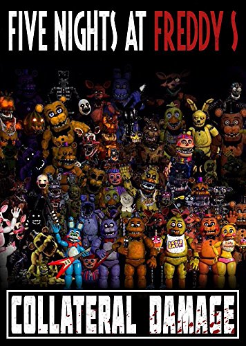 Five Nights at Freddy's: Collateral Damage: fnaf fanfiction