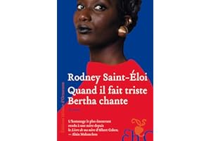 Quand il fait triste Bertha chante