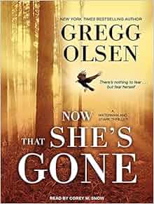 Amazon Com Now That She S Gone Waterman And Stark