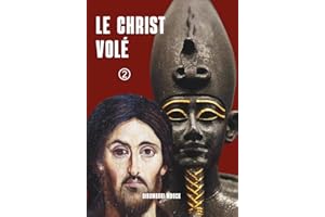 LE CHRIST VOLÉ: TOME II