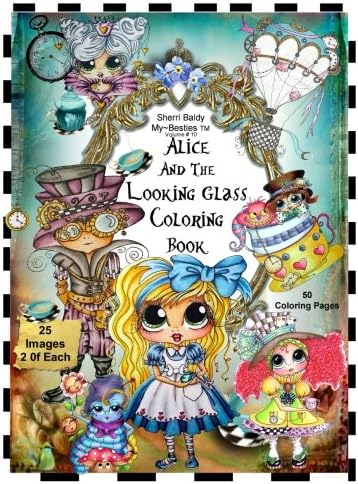 Sherri Baldy TM My-Besties TM Alice and the Looking Glass Coloring Book
