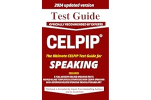 CELPIP TEST GUIDE for SPEAKING : OFFICIALLY RECOMMENDED BY EXPERTS: CELPIP SPEAKING TEST GUIDE : OFFICIALLY RECOMMENDED BY EX