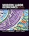Modern Labor Economics: Theory and Public Policy