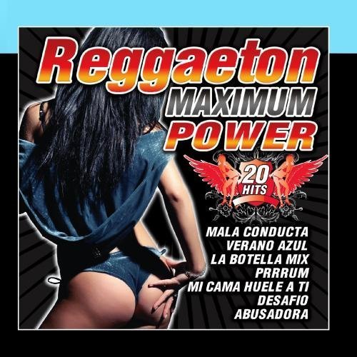 010 - Reggaeton Maximum Power By Reggaeton Latino Band - Zortam Music