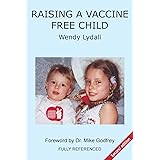 Raising a Vaccine Free Child second edition