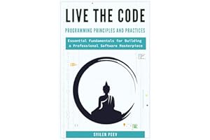Live the Code: Programming Principles and Practices