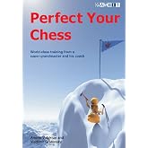 Perfect Your Chess (Chess Tactics)
