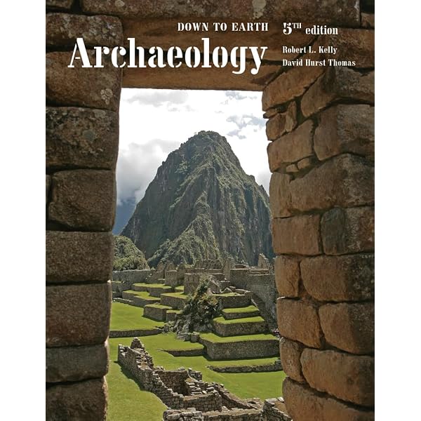 Amazon.com: Archaeology: Down to Earth: 9781133608646: Kelly