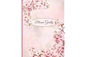 Bloom Gently: A Cherry Blossom Journal for Mindfulness, Self-Care, and Personal Growth | Inspirational Floral Notebook | Line