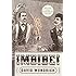 Imbibe! Updated and Revised Edition: From Absinthe Cocktail to Whiskey Smash, a Salute in Stories and Drinks to "Professor" Jerry Thomas, Pioneer of the American Bar