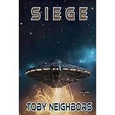 Siege: A Sci-Fi Conspiracy Thriller (Alien Agenda)